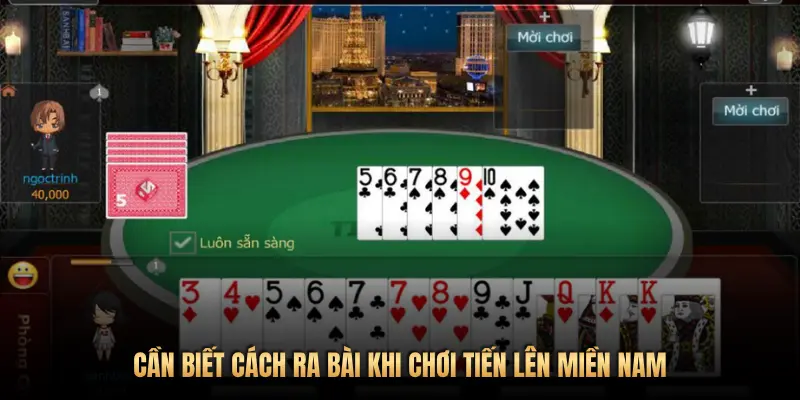 Hướng dẫn chơi bài Tiến Lên Miền Nam tại Pog79: Ghi nhớ bài, xếp bài thông minh 3 CẦN BIẾT CÁCH RA BÀI KHI CHƠI TIẾN LÊN MIỀN NAM