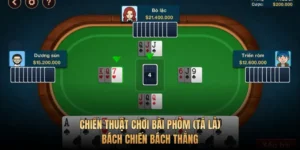 Chiến thuật chơi bài Phỏm (Tá Lả) bách chiến bách thắng