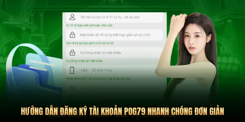HƯỚNG DẪN ĐĂNG KÝ TÀI KHOẢN POG79 NHANH CHÓNG ĐƠN GIẢN